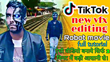Robot movie new trend  tiktok vfx tutorial kinemaster full tutorial robot movie full editing 2020