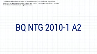 Industriemeister Metall Prüfungsvorbereitung BQ NTG 2010-1 Aufgabe 2 - Wärmelehre