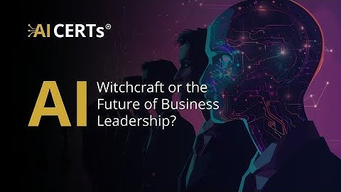 AI: Witchcraft or the Future of Business Leadership? | ATP Partner: Analyst Hub