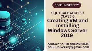 Batch 59 Sql DBA Class 6 Creating VM and Installing Windows Server 2019 || Contact +91 9902590140