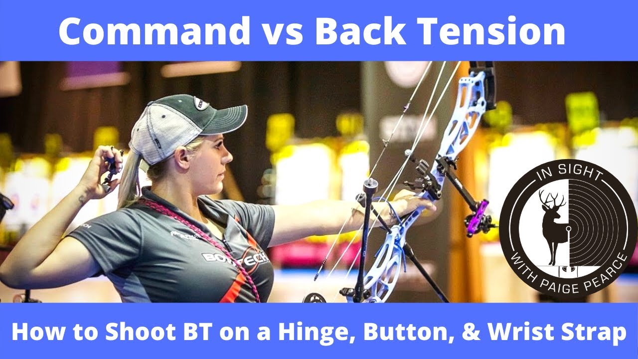 Command Vs Back Tension \U0026 How To Shoot Bt