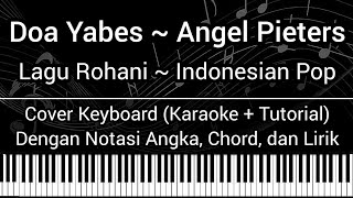 Doa Yabes - Angel Pieters (Not Angka, Chord, Lirik) Cover Keyboard (Karaoke + Tutorial)