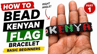 Information How to bead the Kenyan Name & Flag Beaded Bracelet | Right Angle Weave (RAW) Tutorial Update