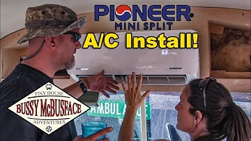 Installing a Pioneer Mini-split A/C on our Skoolie! | A/C PART I