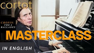 The Alfred Cortot Masterclass: A Golden Age Guide to Chopin’s Ballades