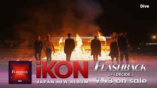 Ikon - 'Flashback [+ I Decide]' (Tv-Spot)