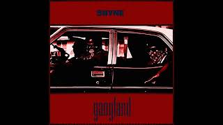 Shyne - Gangland (Full Mixtape)