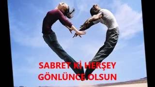 Sabret Ki̇ Her Şey Gönlünce Olsun Şiir Mevlana Beste Hasan Gündüz Arikan