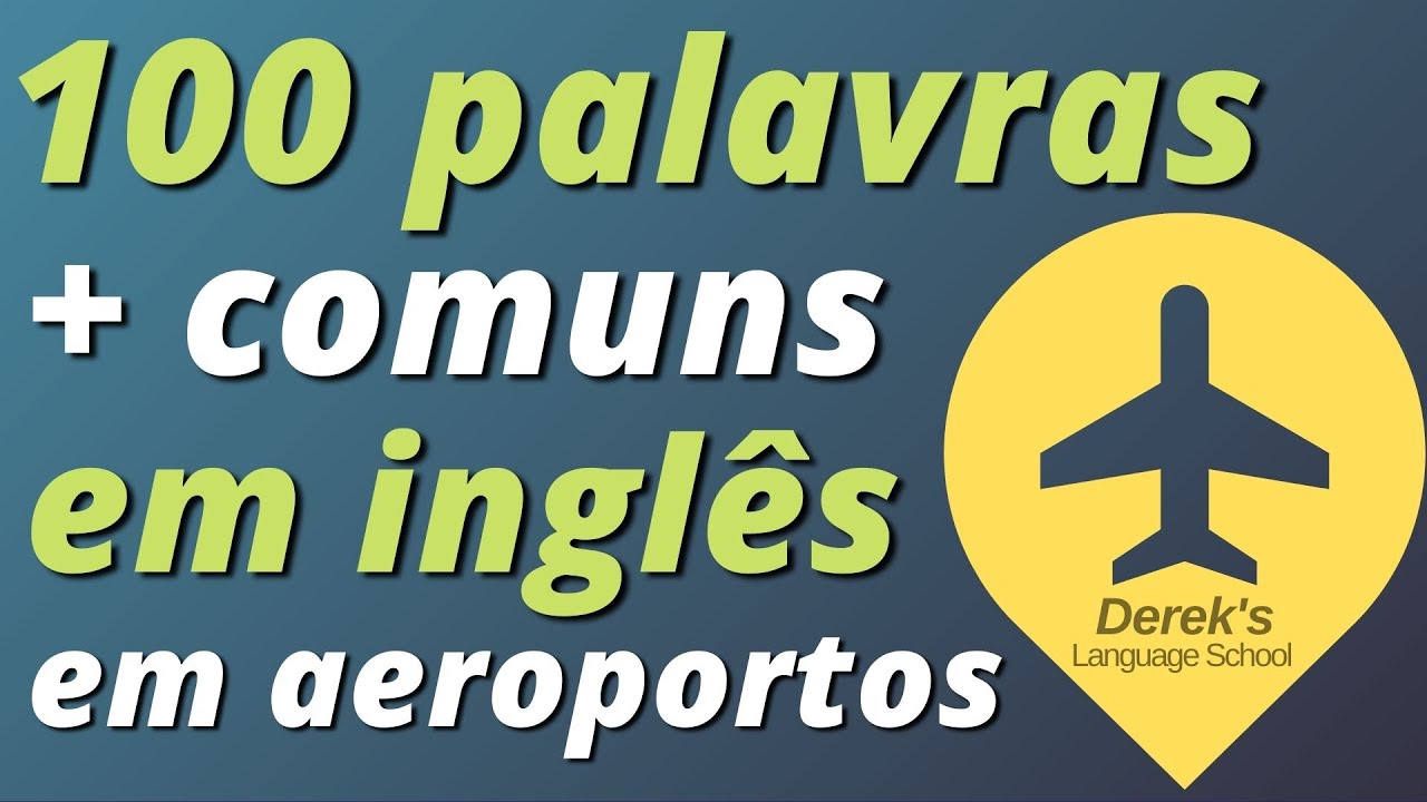 Aeroporto: frases prontas e palavras úteis em inglês