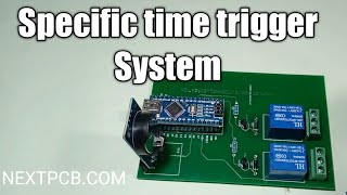 Specific time trigger system using Arduino & RTC module.|| nextpcb.com