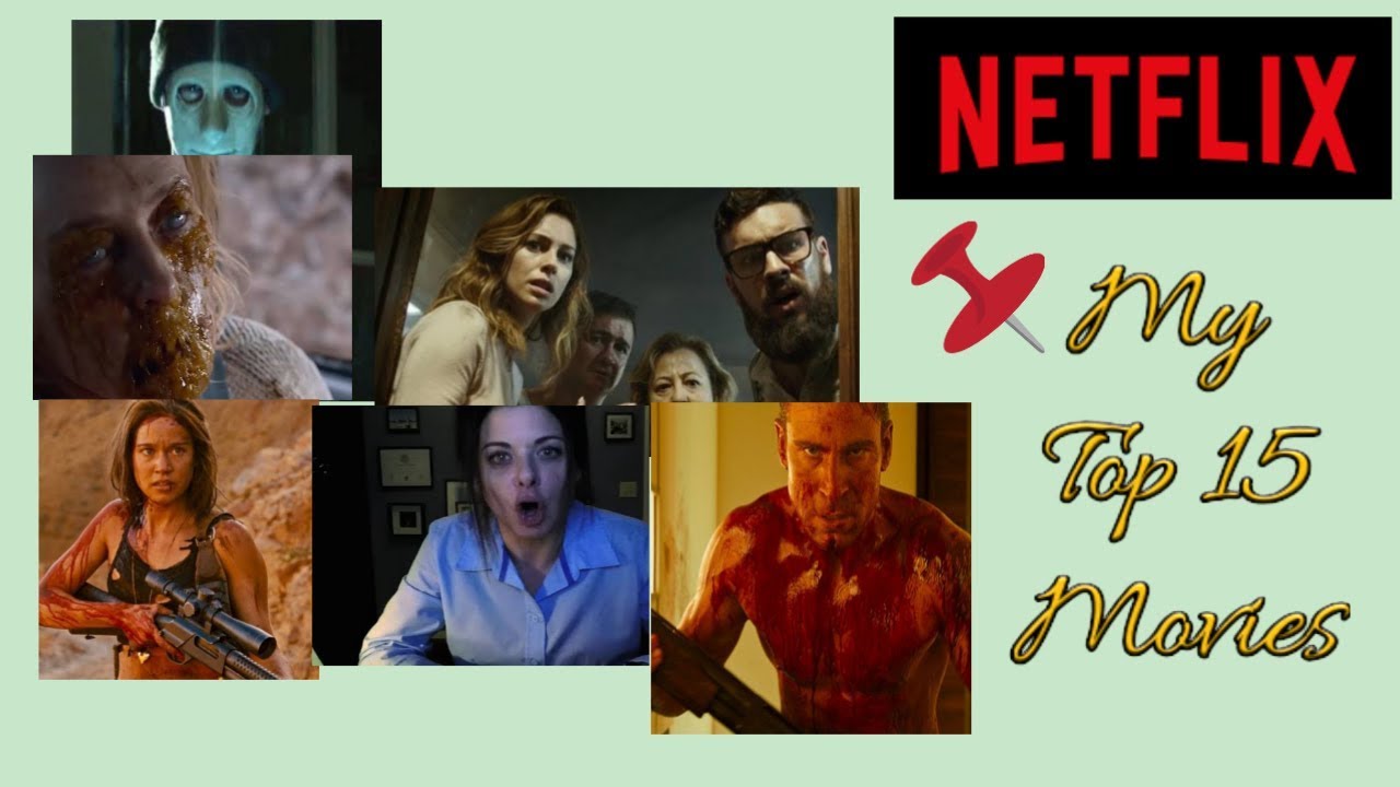 My Top 15 Horror Movies On Netflix High Rating Youtube