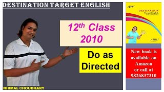 School grammar| grammar of 12th class| do as directed 2010| English paper 12th class| English exam