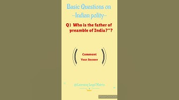 Preamble of India Constitution ll Basic Questions on Indian polity ll #fatherofpreamble 🇮🇳