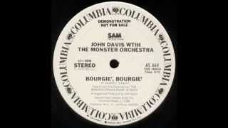 John Davis & The Monster Orchestra -Bourgie Bourgie