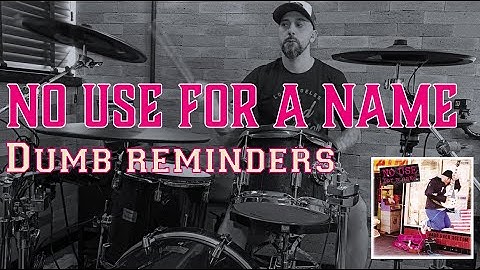 No Use For a Name - Dumb Reminders (Drum Cover)