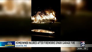 Homeowner injured after fireworks spark garage fire in Santa Fe