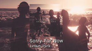 [ แปลไทย ] Linkin Park - Sorry For Now | Lyrics & THAI sub