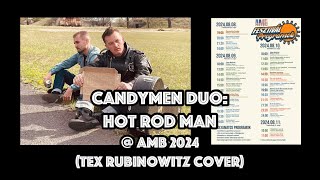CandyMen Duo - Hot Rod Man @ AMB 2024