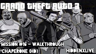 GTA 3 - Walkthrough - Mission #16 - Chaperone (HD) | HIDDENXLIVE
