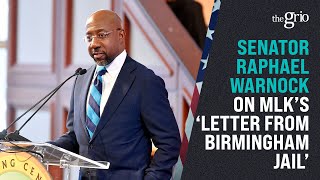 Senator Raphael Warnock on Martin Luther King's "Letter From Birmingham Jail'
