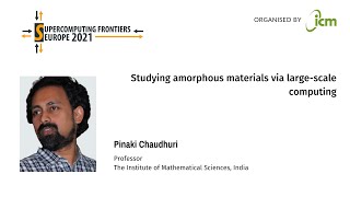 Pinaki Chaudhuri | Studying amorphous materials via large-scale computing