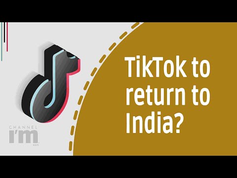 TikTok to return to India?