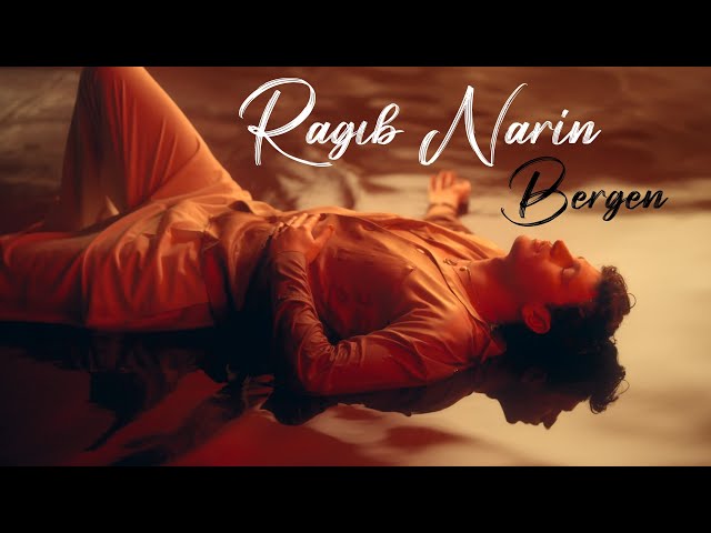 Ragıb Narin - Bergen