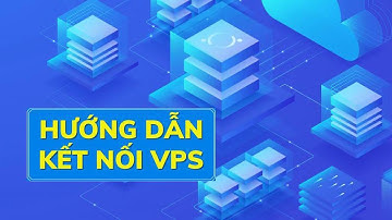 Hướng dẫn tải và sử dụng VPS trên điện thoại Android/IOS