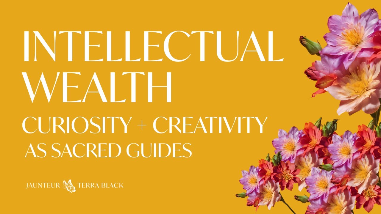 🌿 Intellectual Wealth Opening Ceremony | Curiosity + Creativity as Sacred Guides