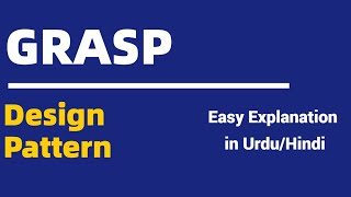 GRASP | Polymorphism | Pure Fabrication | Indirection | Protected Variation | Urdu/Hindi