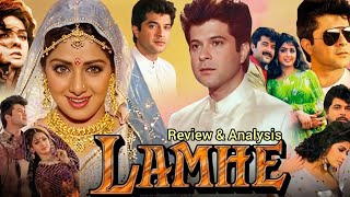 Lamhe Full Movie Story Analysis Sridevi Anil Kapoor Waheeda Rehman Anupam Kher Review & Facts