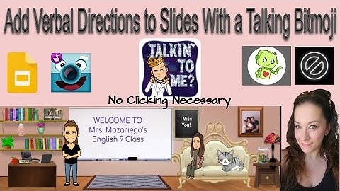 Adding Verbal Directions to Slides With A Talking Bitmoji