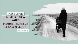 LOVE IS JUST A WORD - JASMINE THOMPSON \u0026 CALUM SCOTT (COVER BY VIVINY)