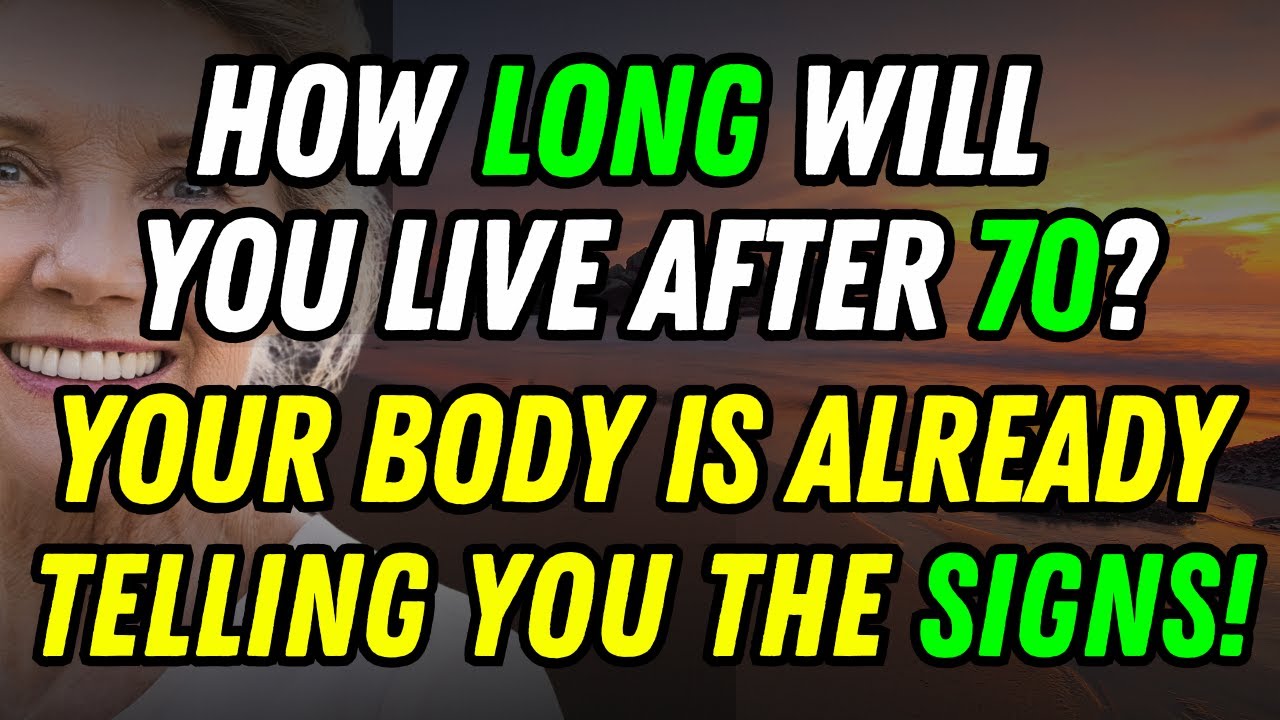 7 Signs That Reveal If You'll Live a Long Life After 70 | Scientifically Proven!
