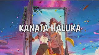 KANATA HALUKA - RADWIMPS (Japanese/Romaji/English Lyric Video)