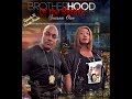 Brotherhood of the Bronx(Season Finale Episode 10) Mp3