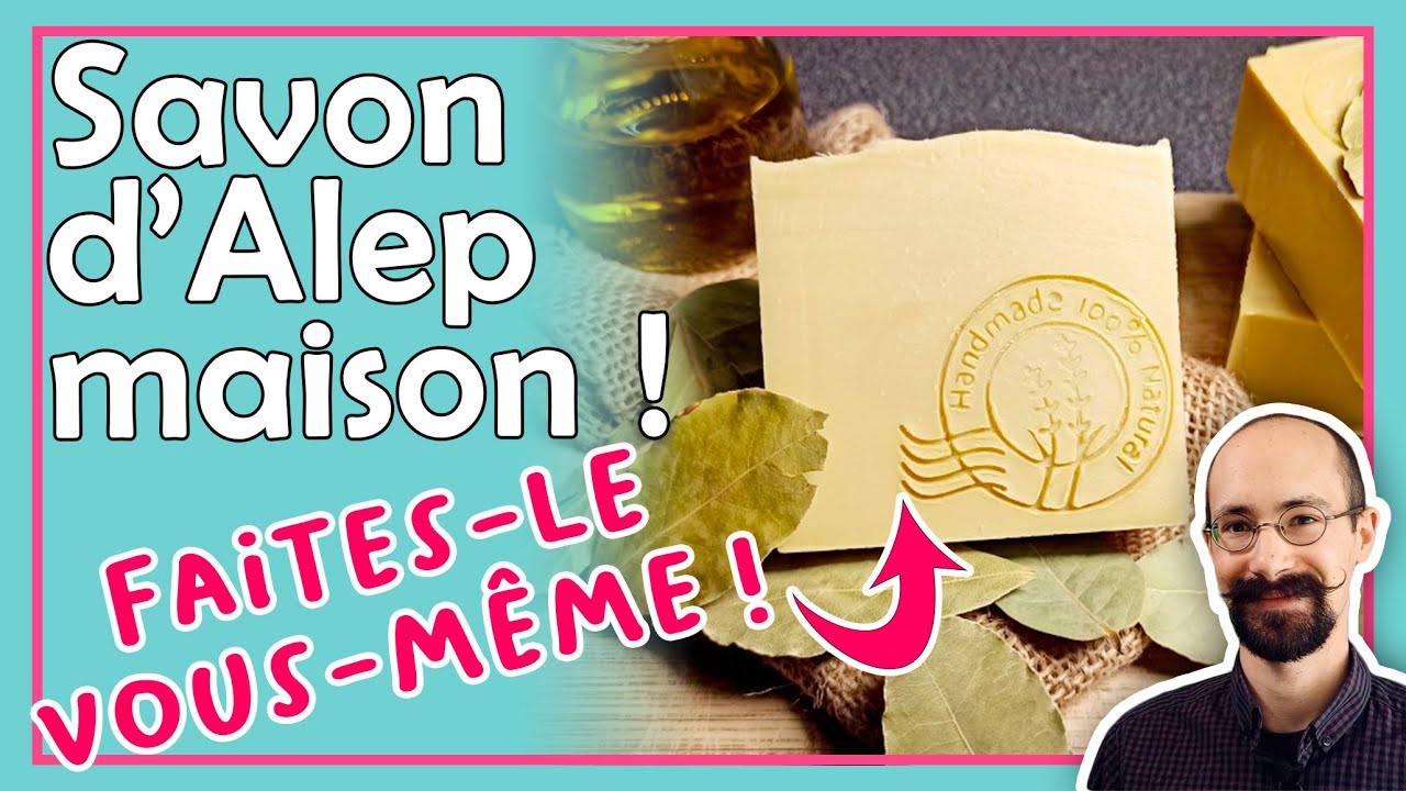 Comment faire du savon d'Alep maison ? C'est facile : la recette en vidéo