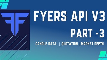Fyers API V3 Integration | Candle  Data API |  Part -3