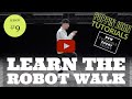 LEARN "THE ROBOT WALK" | DANCE LESSON #9 FOR BEGINNERS #POPPINJOHNTUTORIALS