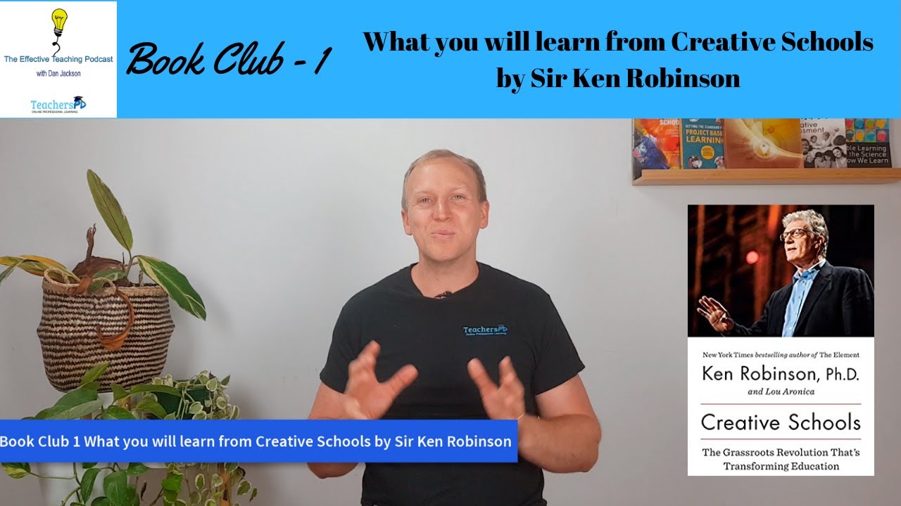 What you will learn from Creative Schools by Sir Ken Robinson YouTube