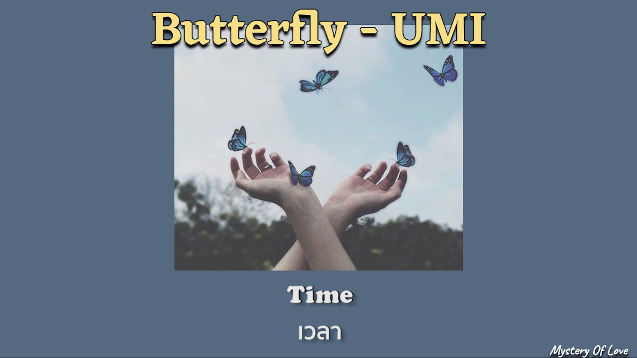UMI - Butterfly [THAISUB|แปลเพลง]