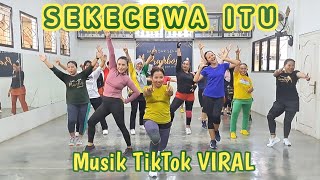 SEKECEWA ITU | dj remix - TikTok Viral | Senam Kreasi | Choreo by SS Prambos