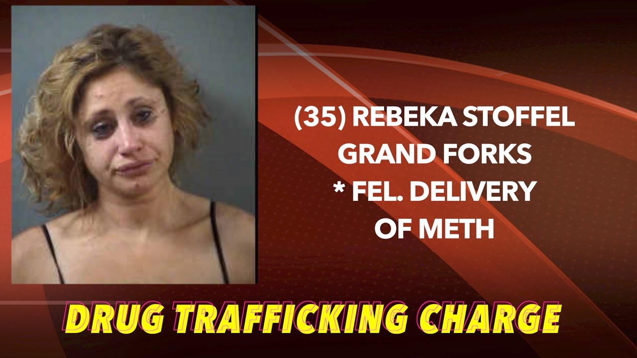 Grand Forks Woman Facing Drug Trafficking Charge In Task Force Sting ...
