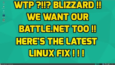Battle.Net Linux Fix - Aug 1 2016