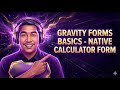 Create a Native Calculator Form in Gravity Forms | Learn Core WordPress Form Setup