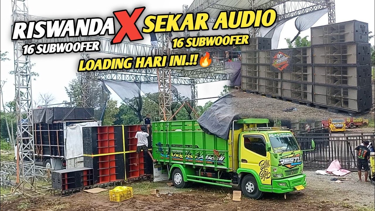 INFO LOKASI LENGKAP🔥LOADING ONTRAN² RISWANDA x SEKAR AUDIO 32 SUBWOOFER