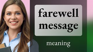 Understanding the Phrase "Farewell Message"
