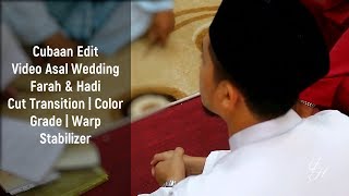 Wedding Video Farah dan Hadi (Fix as Best I can do)