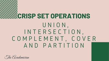 [FL 2] Crisp set operations: union, intersection, complement, cover and partition