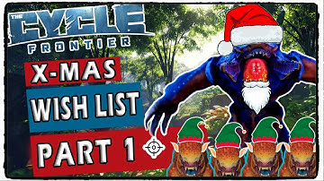 The Cycle Frontier Christmas Wishlist Part 1 -  Improving the game